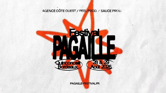 Poster for the Pagaille Festival in Bordeaux on August 28-29, 2026, organized by Agence Côte Ouest, PFEL Prod and Sauce Prod