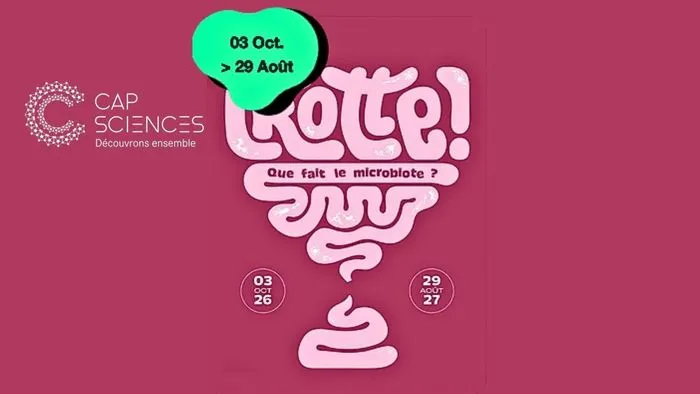 Poster for the exhibition 'Crotte! What does the microbiota do?' at Cap Sciences Bordeaux, from October 3 to August 29, featuring a stylized pink and turquoise design with intestinal imagery.