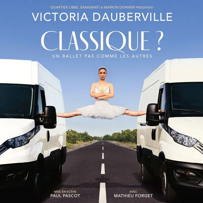 Poster for the dance performance 'Classique?' by Victoria Dauberville featuring a ballerina in white tutu performing a split between two white trucks on a desert road, directed by Paul Pascot.