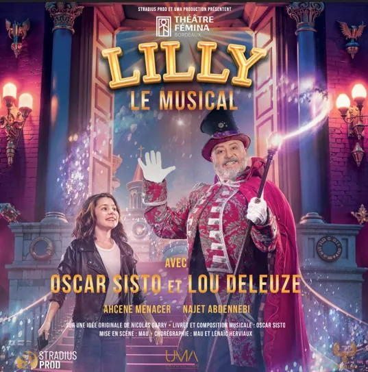 Poster for the musical Lilly presented at the Théâtre Fémina in Bordeaux, featuring Oscar Sisto and Lou Deleuze in a palace setting with pink and blue lighting.