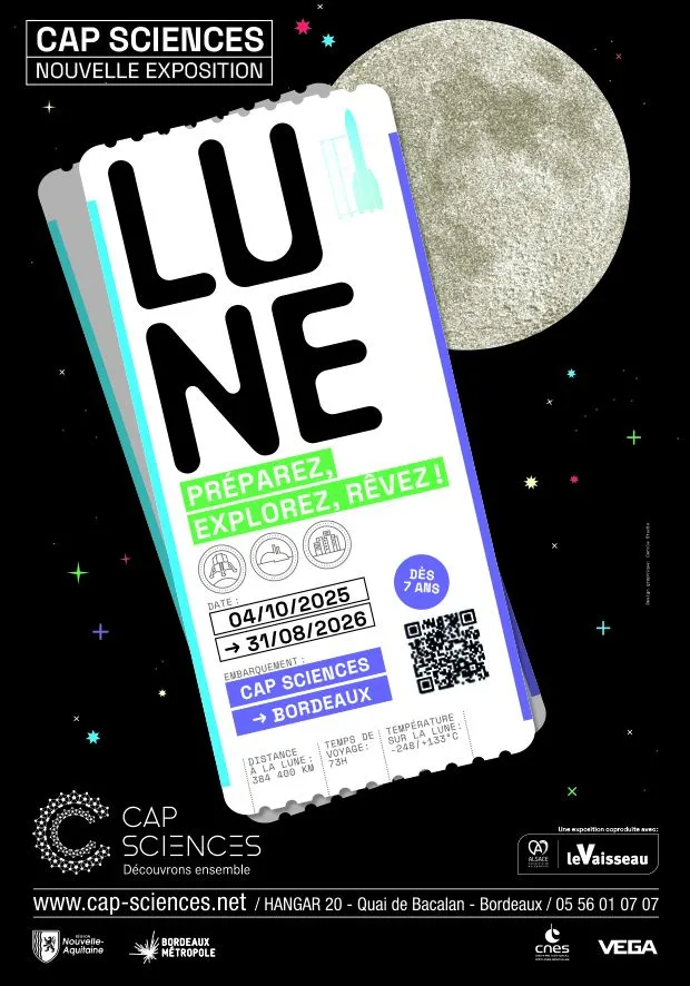 Poster for the 'Moon' exhibition at Cap Sciences in Bordeaux, running from October 4, 2025 to August 31, 2026. Modern design featuring a stylized admission ticket, the Moon in the background, and colorful graphic elements against a space backdrop.
