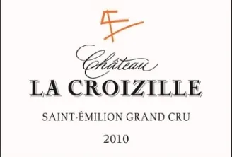 Wine label for Château La Croizille, Saint-Émilion Grand Cru 2010, Product of France
