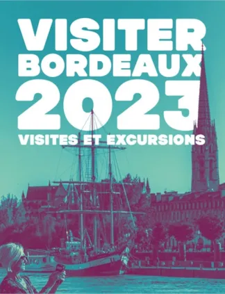 Visiter Bordeaux